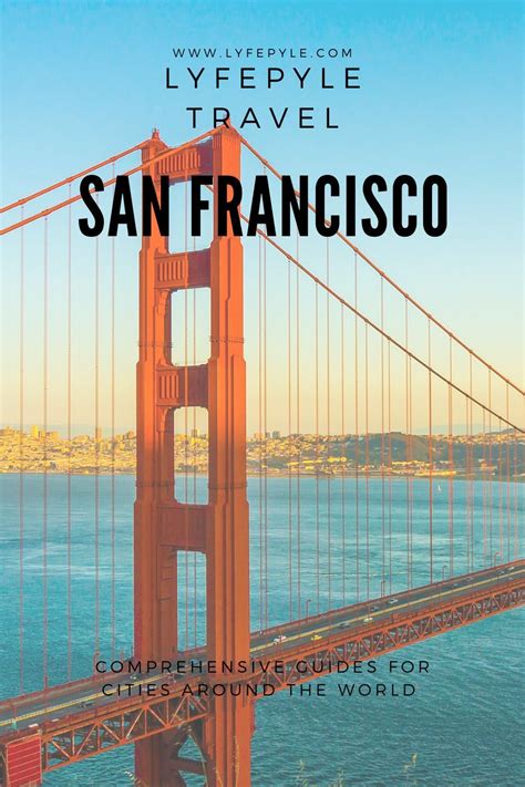 An Everything Budget Travel Guide To San Francisco Find Out About All