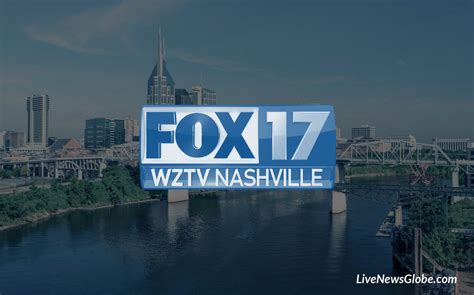 Fox 17 Nashville Live Wztv Nashville Weather Forecasts And Local News