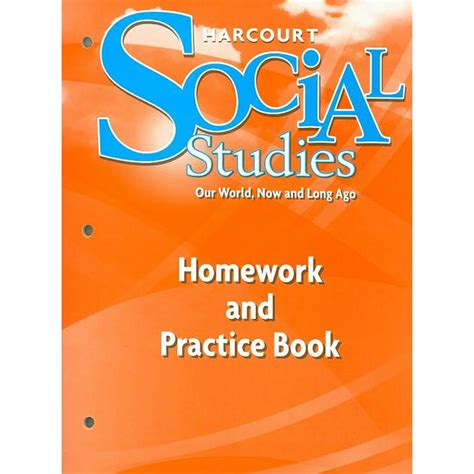Harcourt Social Studies Harcourt Social Studies Homework And Practice