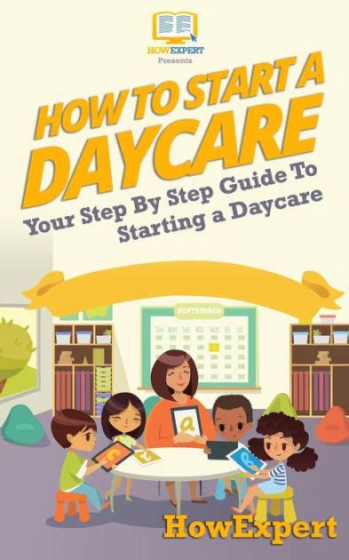 How To Start A Daycare Your Step By Step Guide To Starting A Daycare