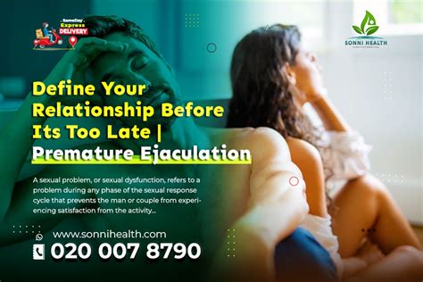 Define Your Relationship Before Its Too Late Premature Ejaculation And Erectile Dysfunction