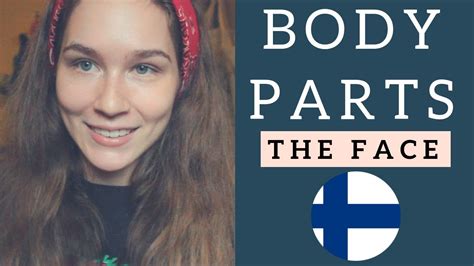 Learn Finnish Body Parts ~ Face Katchats Youtube