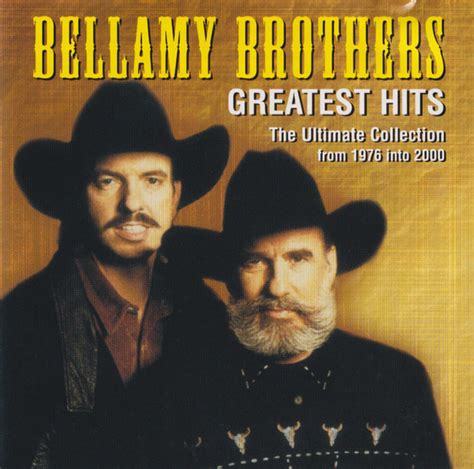 Bellamy Brothers Greatest Hits The Ultimate Collection From 1976