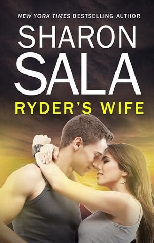 Sharon sala is a member of rwa and okrwa with 115 books in young adult, western, fiction rita finalist 8 times, won janet dailey award, career ac.view moresharon sala is a member of. Ryder's Wife by Sharon Sala - online free at Epub