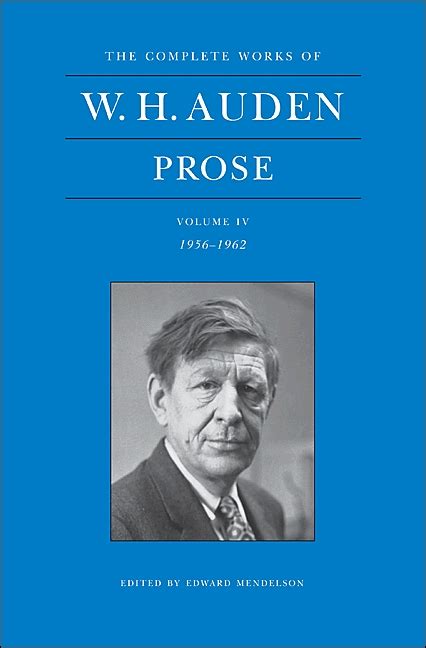 The Complete Works Of W H Auden Volume Iv Princeton University Press