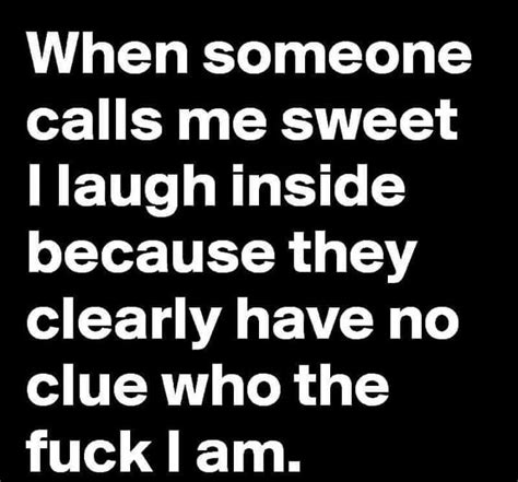 Pin By Amys Pins On Humor Me Funny Quotes Sarcastic Quotes Funny Bitchyness Quotes