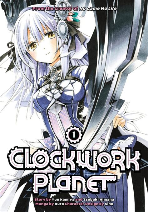 El Manga De Clockwork Planet Finalizara Su Publicación En Agosto