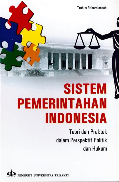 Sistem Pemerintahan Indonesia Lengkap Sejarah Dan Penjelasan Penghibur