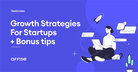 Startup Growth Strategy The Key Steps For A Startup To Succeed — Affise