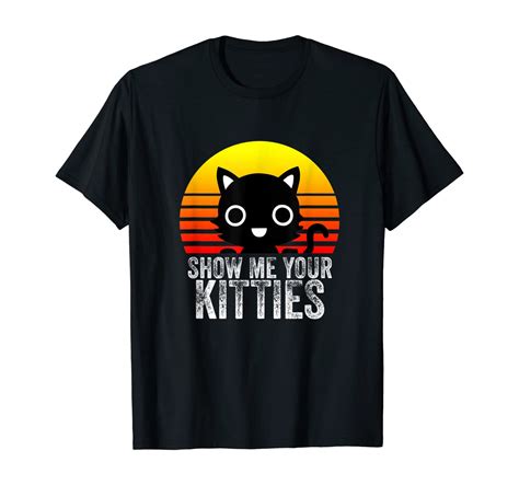 Show Me Your Kitties Retro Vintage Funny Cats Kitty T Shirt 3