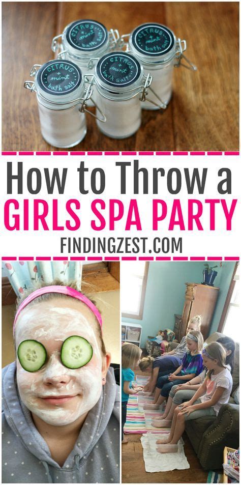 Learn How To Throw A Girls Spa Party Including Homemade Bath Salts Party Favors My Daughter