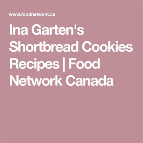 And most of ina garten's recipes are fool proof and absolute crowd pleasers. Ina Garten's Shortbread Cookies | Recipe | Cookie recipes ...