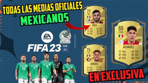 Todas Las Medias Oficiales De Mexicanos En Fifa Valoraciones Y