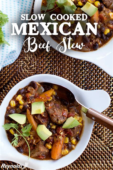 Slow Cooker Mexican Beef Stew Reynolds Brands Recipe Slow Cooker