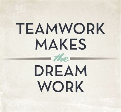 Teamwork Makes The Dreamwork How To Get Your Team Humming