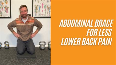 Using The Abdominal Brace For Less Lower Back Pain Youtube