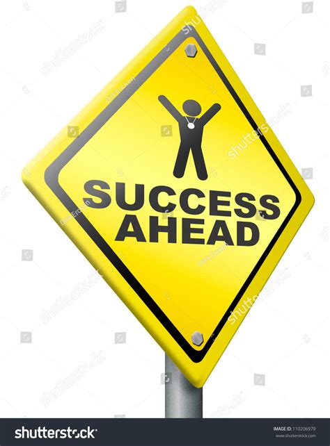 Success Ahead Road To Victory And Glory Be A Winner And Successful Take