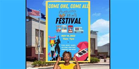 Come One Come All Augusta Mall Festival Augusta Mall 14 May 2022