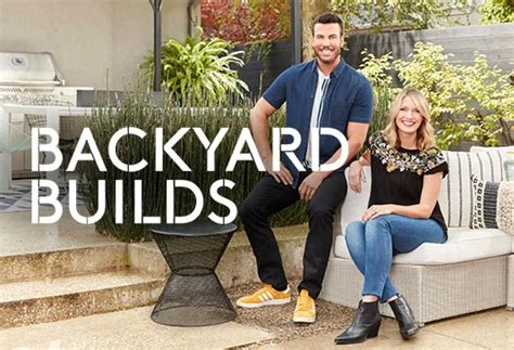 Backyard Builds Full Cast And Crew Tv Guide
