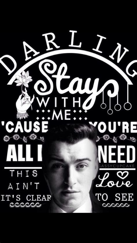 Stay With Me Sam Smith If I Stay Quotes Words