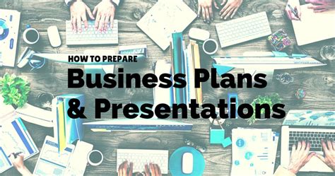 How To Prepare Business Plans And Presentations