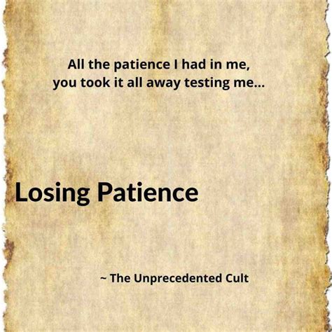 Quotes About Losing Patience Edge Of Normalcy The Unprecedented Cult