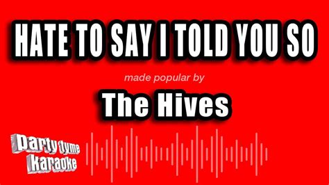 the hives hate to say i told you so karaoke version youtube