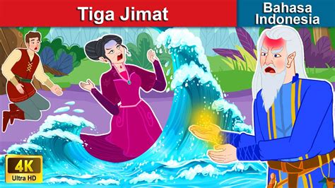 Tiga Jimat 🤴 Three Amulets In Indonesian Dongeng Bahasa Indonesia 🌜