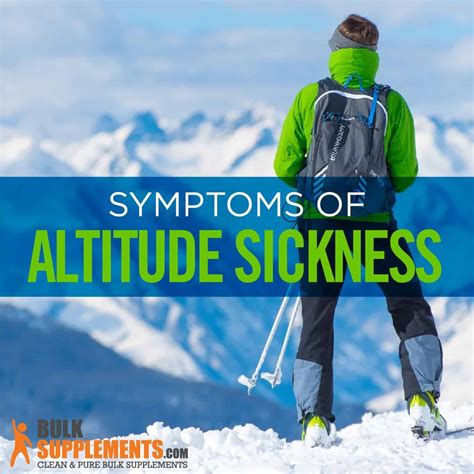 Altitude Sickness Symptoms Causes And Treatment Bulksupplements