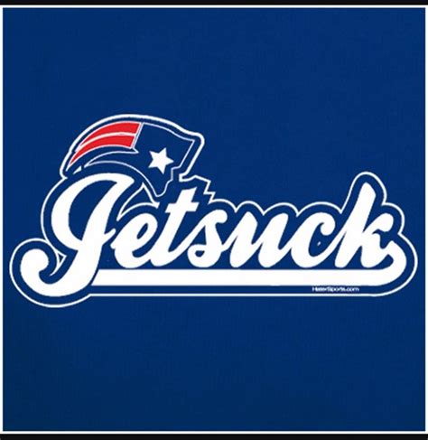 Jet Suck New England Patriots Merchandise Patriots Fans Patriots