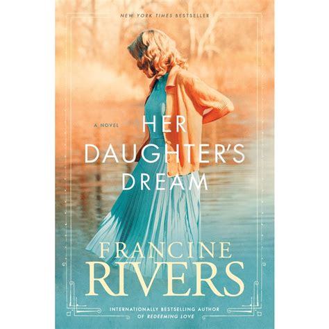 Her Daughters Dream Martas Legacy Series Book 2 By Francine Rivers