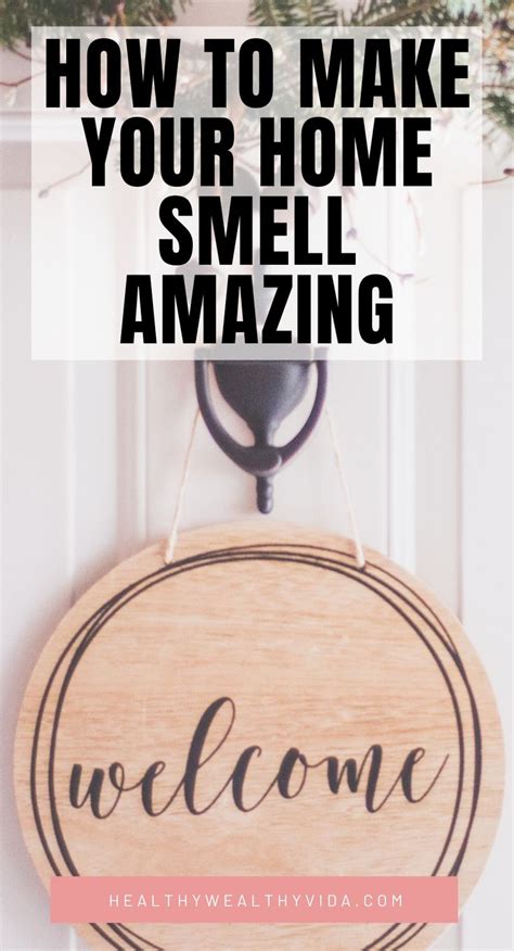 How to keep your room clean all the time. How to Make Your Home Smell Insanely Good in 2020 | House ...
