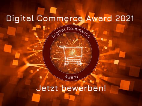 Digital Commerce Award 2021 Jetzt Bewerben Digital Commerce Award