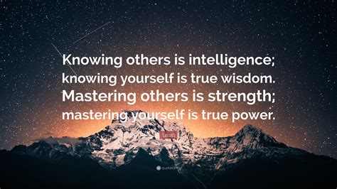 Laozi Quote Knowing Others Is Intelligence Knowing Yourself Is True