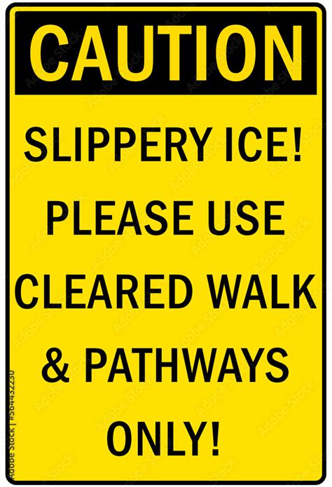 Ice Warning Sign And Labels Slippery Ice Please Use Cleared Walk And