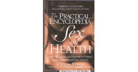 The Practical Encyclopedia Of Sex And Health From Aphrodisiacs And