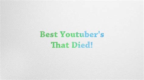 Best Dead Youtubers Youtube