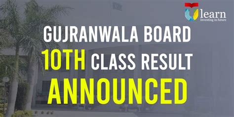 10th Class Result Bise Gujranwala Board Gujranwala Board