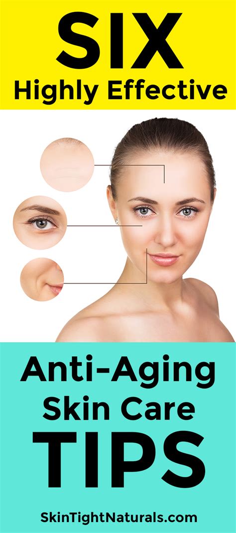 6 Highly Effective Anti Aging Skin Tips Skin Tight Naturals