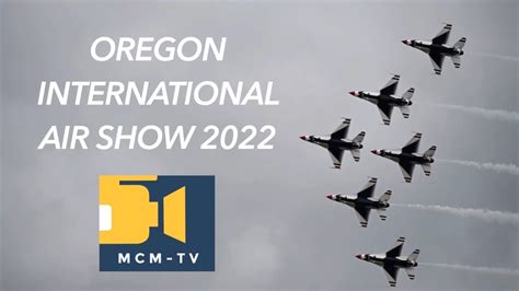 Oregon International Air Show 2022 Youtube
