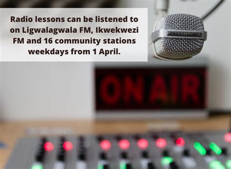 Radio Lessons Can Be Listened To On Ligwalagwala Fm Ikwekwezi Fm And