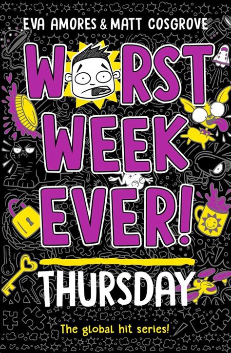 Worst Week Ever Worst Week Ever Thursday Eva Amores 9781398522008