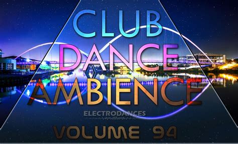 Club Dance Ambience Vol94