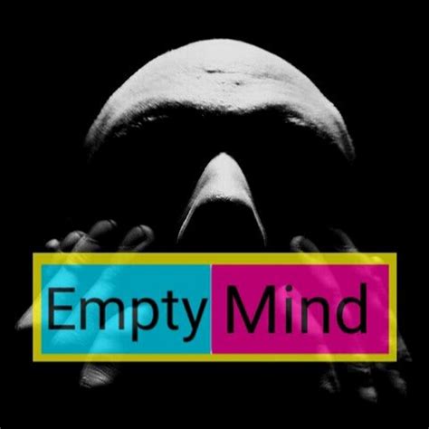 Empty Mind Youtube