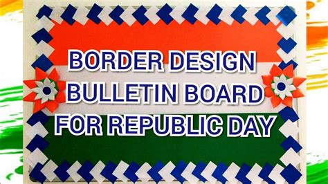 bulletin board decoration ideas for republic day