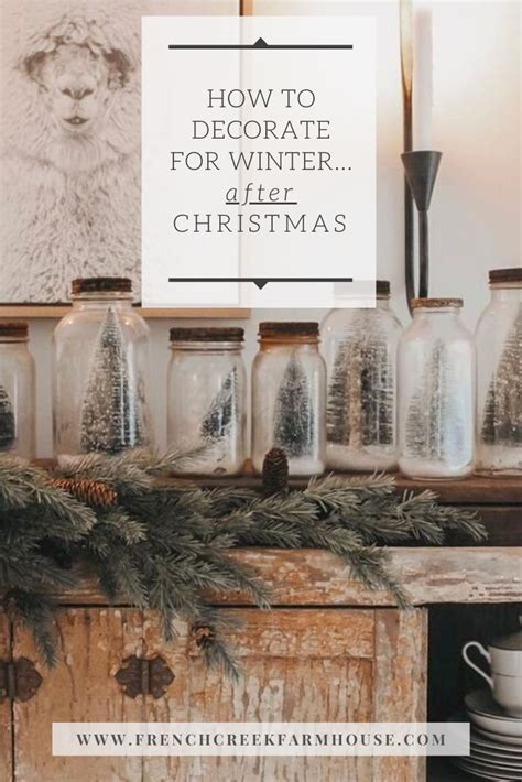 After Christmas Winter Decorating French Creek Farmhouse