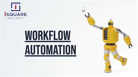 Ppt Workflow Automation Isquare Business Solution Powerpoint