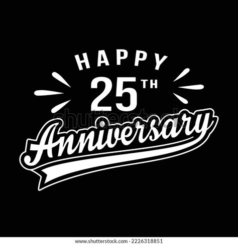 Happy 25th Anniversary 25 Years Anniversary Stock Vector Royalty Free