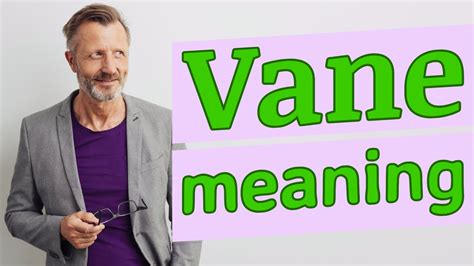 Vane Meaning Of Vane Youtube