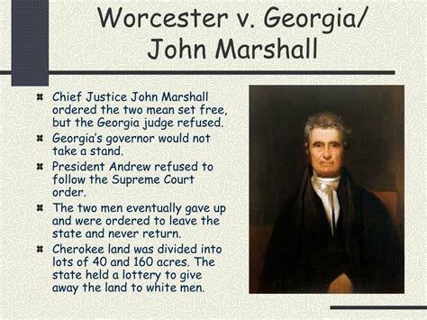 Who were the supreme court justices presiding over the worcester v georgia case? PPT - Indian Removal PowerPoint Presentation, free ...